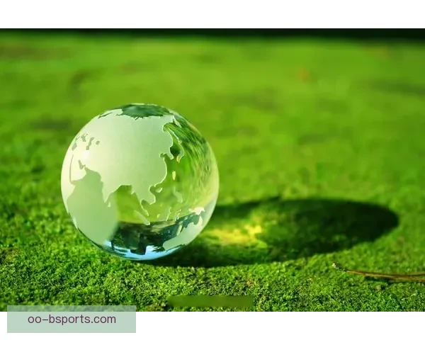 2026世界杯发布绿色低碳办赛标准 推动环保与可持续发展理念落地 2026世界杯发布绿色低碳办赛标准 推动环保与可持续发展理念落地